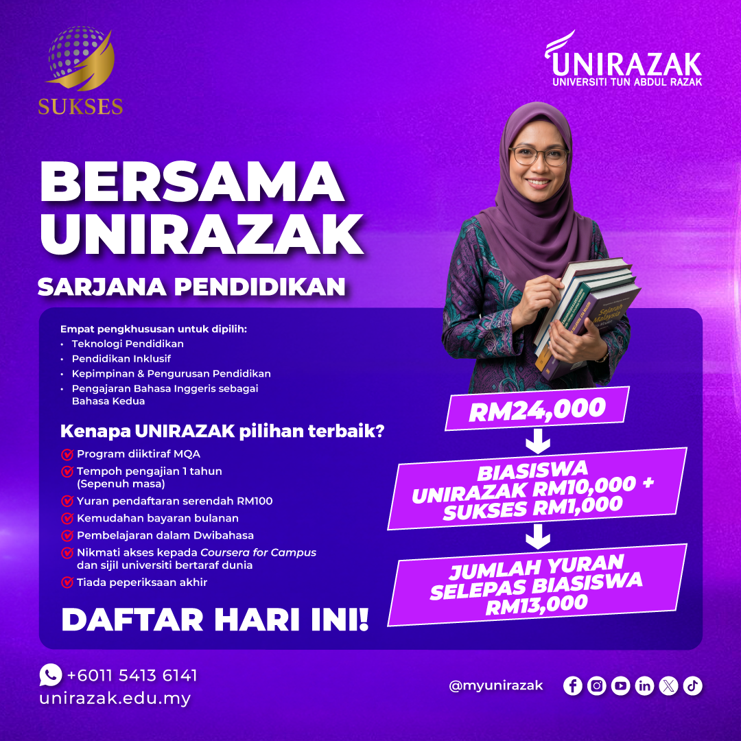 Promosi Sarjana Pendidikan UNIRAZAK bersama Biasiswa UNIRAZAK dan SUKSES